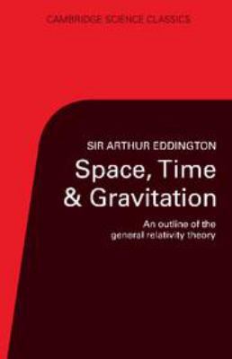 Space, Time and Gravitation: An Outline of the ... 0521048656 Book Cover