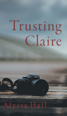 Trusting Claire 1525590707 Book Cover