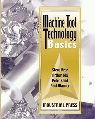 Machine Tool Technology Basics 0831102195 Book Cover