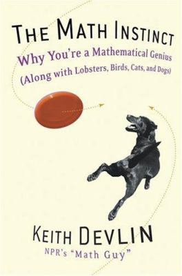 The Math Instinct: Why You're a Mathematical Ge... B003R4ZDZS Book Cover