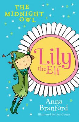 Lily the Elf: The Midnight Owl 1925081052 Book Cover