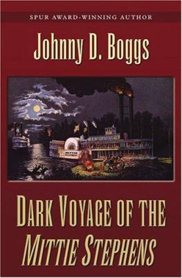 Dark Voyage of the Mittie Stephens 1594140324 Book Cover