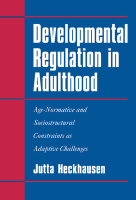 Developmental Regulation in Adulthood: Age-Norm... 0521581443 Book Cover
