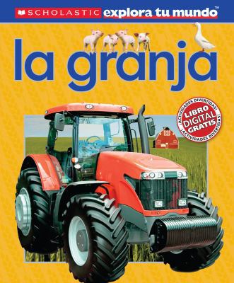 Scholastic Explora Tu Mundo: La Granja (Farm): ... [Spanish] 0545488745 Book Cover