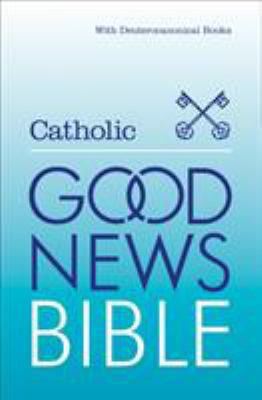 Catholic Good News Bible: With Deuterocanonical... 0007202709 Book Cover