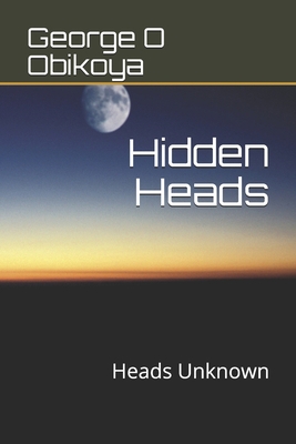 Hidden Heads: Heads Unknown 170308456X Book Cover