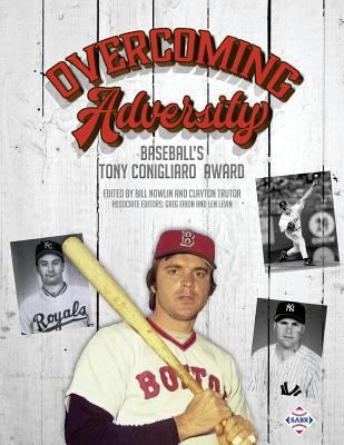 Overcoming Adversity: Baseball's Tony Conigliar... 1943816433 Book Cover