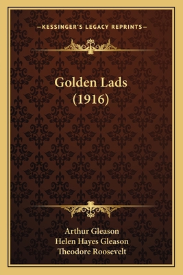 Golden Lads (1916) 1163975389 Book Cover