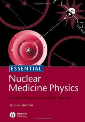 Essential Nuclear Medicine Physics 1405104848 Book Cover