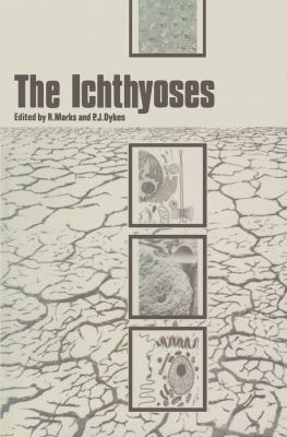 The Ichthyoses: Proceedings of the 2nd Annual C... 9401098530 Book Cover