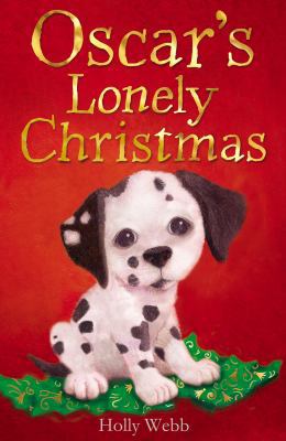 Oscar's Lonely Christmas. Holly Webb B0092FSOUM Book Cover