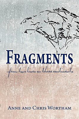 Fragments: from two lives on three continents 1606933302 Book Cover