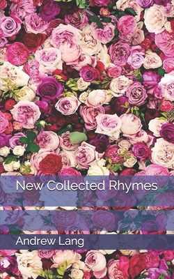 New Collected Rhymes B0858TGQNZ Book Cover