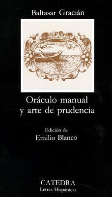 Oraculo Manual y Arte de Prudencia [Spanish] 8437613493 Book Cover