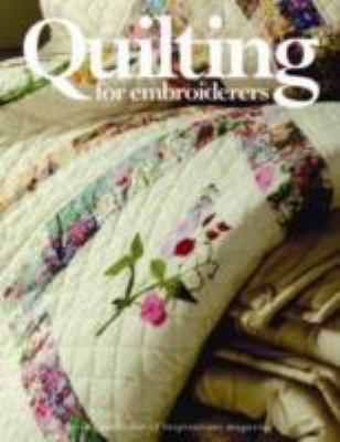 Quilting for Embroiderers 0977547612 Book Cover