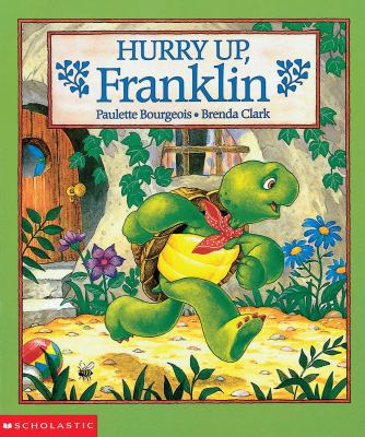 Hurry Up, Franklin 0590426214 Book Cover