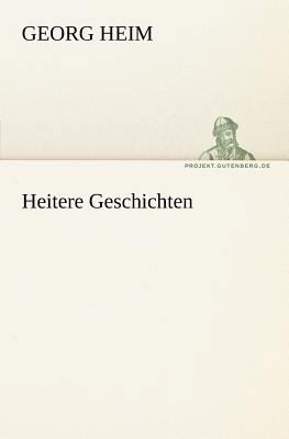 Heitere Geschichten [German] 3842405731 Book Cover