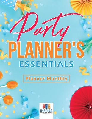 Party Planner's Essentials Planner Monthly 164521396X Book Cover