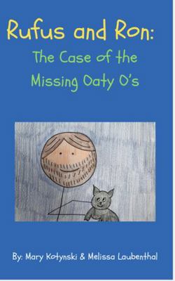 Paperback Rufus and Ron : The Case of the Missing Oaty O's Book