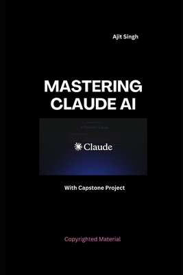 Mastering Claude AI B0FPB4V8G7 Book Cover