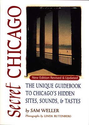 Secret Chicago: The Unique Guidebook to Chicago... 155022493X Book Cover