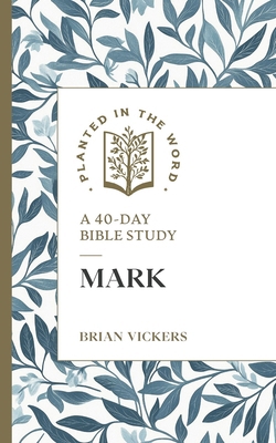 Mark: A 40-Day Bible Study 1683597885 Book Cover