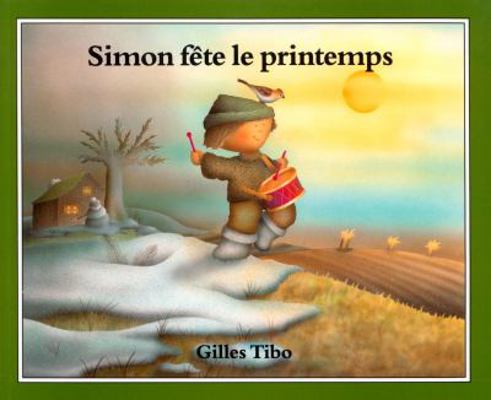 Simon fete le printemps (Simon (French)) (Frenc... [French] 0887762794 Book Cover