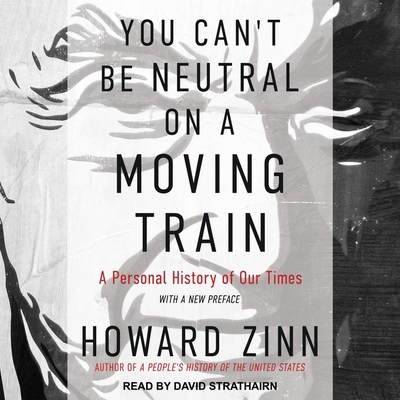 You Can't Be Neutral on a Moving Train: A Perso... B08XMDTZT4 Book Cover