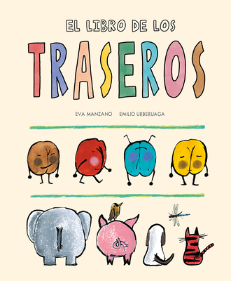 El Libro de Los Traseros [Spanish] 8419607258 Book Cover