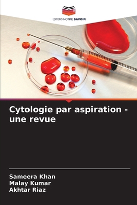 Cytologie par aspiration - une revue [French] 6208963087 Book Cover