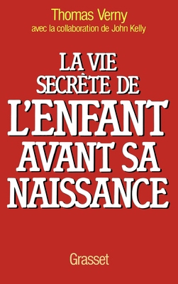 La vie secrète de l'enfant avant sa naissance [French] 2246269814 Book Cover