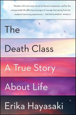 The Death Class: A True Story about Life 1451642946 Book Cover