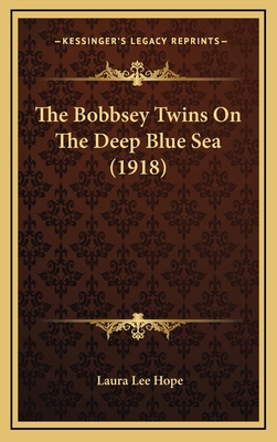 The Bobbsey Twins On The Deep Blue Sea (1918) 1165844796 Book Cover
