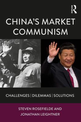 China's Market Communism: Challenges, Dilemmas,... 1138125237 Book Cover