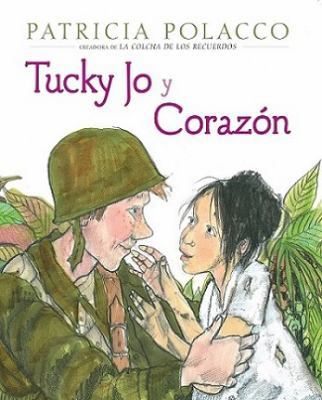 Tucky Jo Y Corazón [Spanish] 1632457261 Book Cover