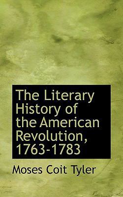 The Literary History of the American Revolution... 1116481456 Book Cover