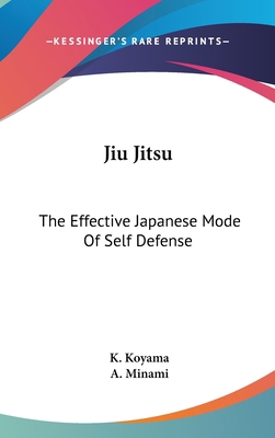 Jiu Jitsu: The Effective Japanese Mode Of Self ... 1161496831 Book Cover