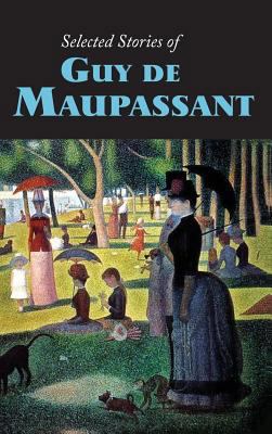 Selected Stories of Guy de Maupassant, Large-Pr... 1434117812 Book Cover