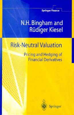Risk-Neutral Valuation: Pricing and Hedging of ... 1852330015 Book Cover