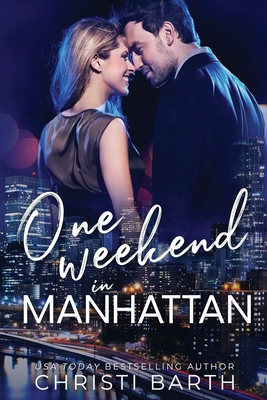 One Weekend In Manhattan: A Second Chance Bodyg... B0F26Y3RXK Book Cover