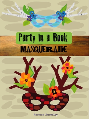 Party in a Book: Masquerade 099129355X Book Cover