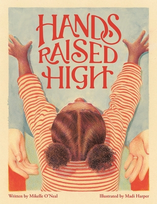 Hands Raised High B0H2BF3J5H Book Cover