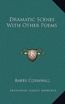 Dramatic Scenes with Other Poems 1163866822 Book Cover