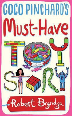 Coco Pinchard's Must-Have Toy Story 151522659X Book Cover