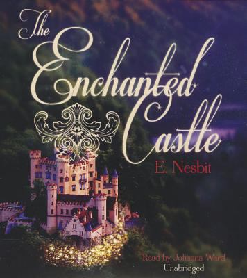 The Enchanted Castle 1455161233 Book Cover