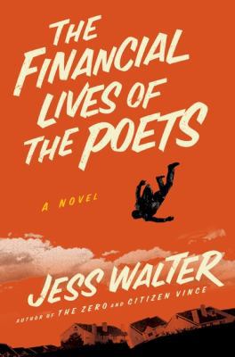 The Financial Lives of the Poets 0061916048 Book Cover