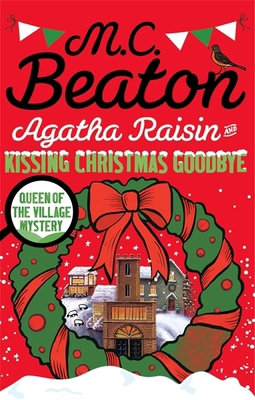 Agatha Raisin & Kissing Xmas Goodbye 1472121422 Book Cover