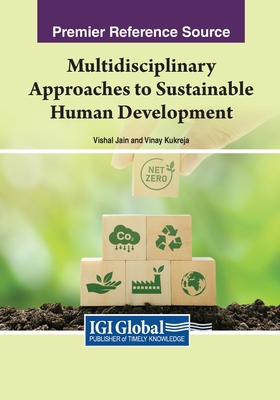 Multidisciplinary Approaches to Sustainable Hum... 166848224X Book Cover