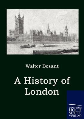 A History of London 3867413800 Book Cover