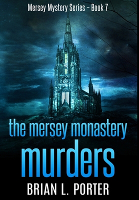 The Mersey Monastery Murders: Premium Hardcover... 1715928377 Book Cover